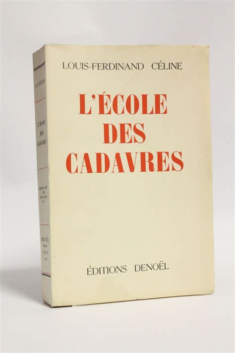 celine l ecole des cadavres|L'École des Cadavres .